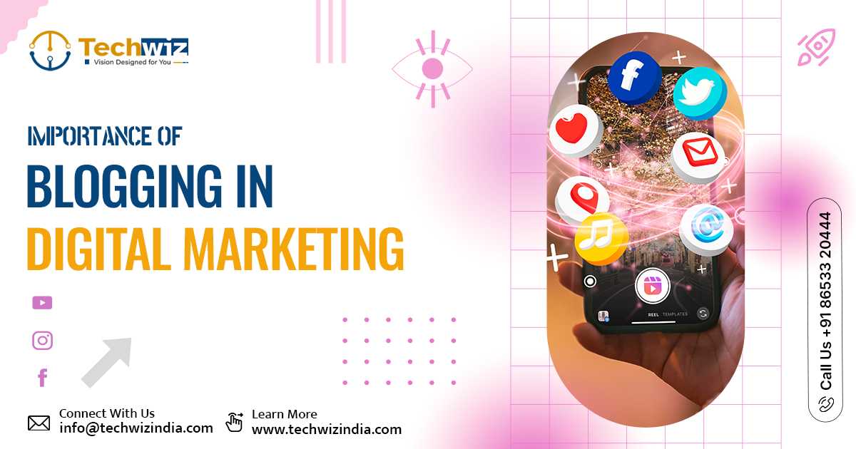 Importance of Blogging in Digital Marketing