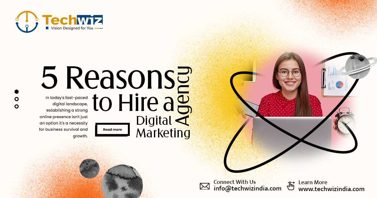 5 Reasons to Hire a Digital Marketing Agency