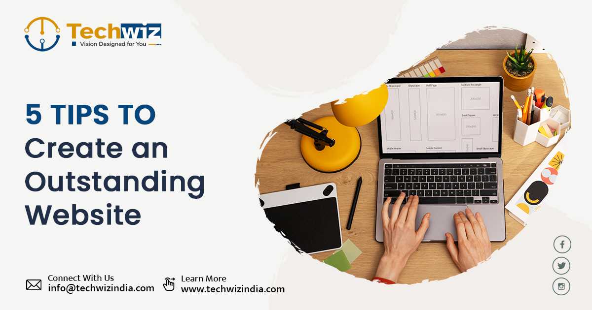 5 Tips to Create an Outstanding Website